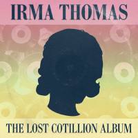 Irma Thomas - Full Time Woman The Lost Cotillion Album 2014 FLAC