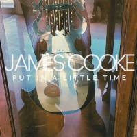 James Cooke - Put In a Little Time (2021)