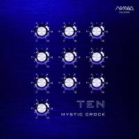 Mystic Crock - Ten (2018) FLAC