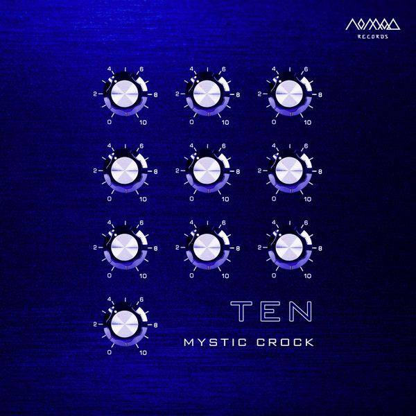 Mystic Crock  - Ten (2018) FLAC