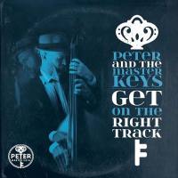 Peter and the Master Keys - Get on the Right Track (2021)