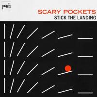 Scary Pockets - Stick the Landing 2019 FLAC