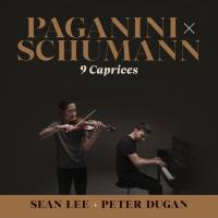 Sean Lee, Peter Dugan - Paganini X Schumann- 9 Caprices (2022) FLAC