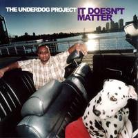 The Underdog Project - It Doesn't Matter (2000) FLAC