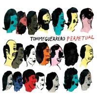 Tommy Guerrero - Perpetual (2015) FLAC