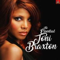 Toni Braxton - The Essential Toni Braxton (2020) FLAC