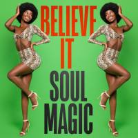 VA - Believe It - Soul Magic 2021 FLAC