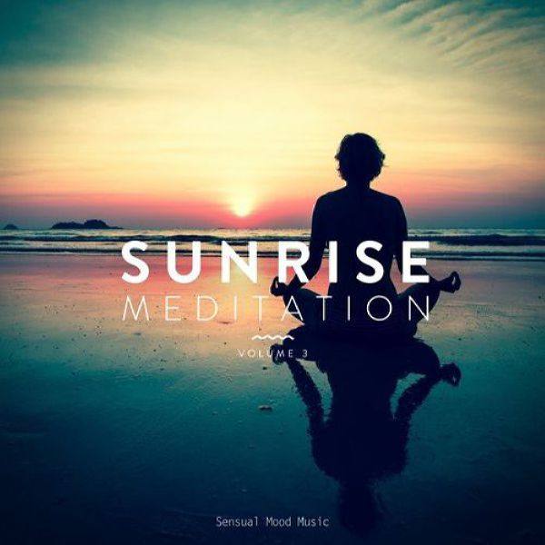VA - Sunrise Meditation, Vol. 3 2020 FLAC