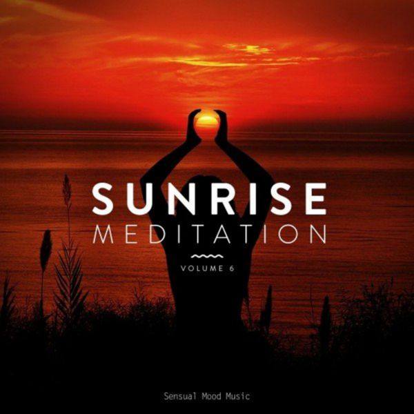 VA - Sunrise Meditation, Vol. 6 (2020) FLAC