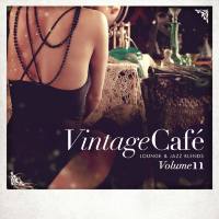 VA - Vintage Café - Lounge & Jazz Blends (Special Selection), Vol. 11 2017 FLAC