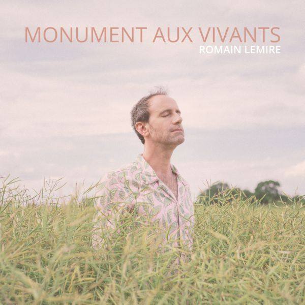Romain Lemire - Monument aux vivants  2022 FLAC (16bit-44.1kHz)