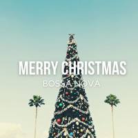 Merry Christmas Bossa Nova 2021 FLAC (16bit-44.1kHz)