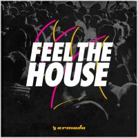 Armada Music presents - Feel The House (2016)