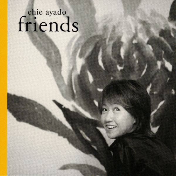 Chie Ayado - Friends (1999)(96-24)