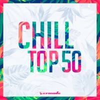Chill Top 50 - Armada Music (2017)