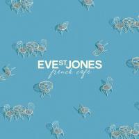Eve St. Jones - French Café 2022 FLAC