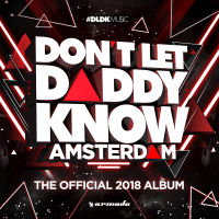 Don't Let Daddy Know - Amsterdam (The Official 2018 Album) (2018)