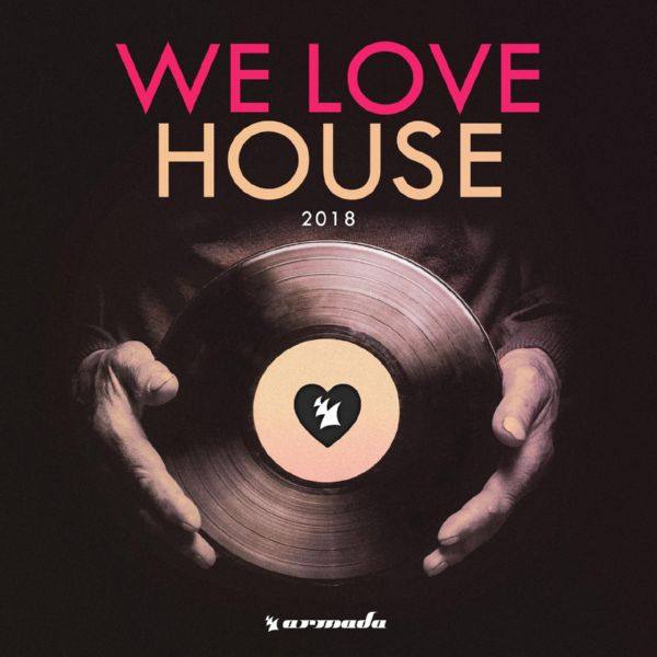 We Love House 2018 (2018)