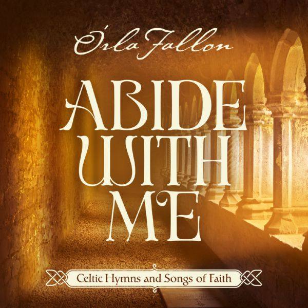 órla Fallon - Abide With Me - Celtic Hymns And Songs Of Faith 2022 FLAC