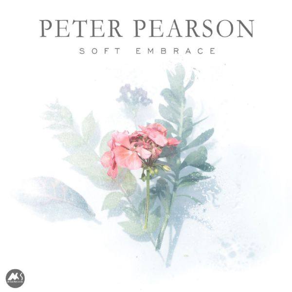 Peter Pearson - Soft Embrace (2021) FLAC