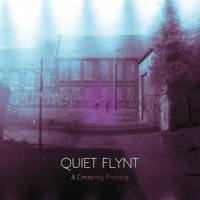 Quiet Flynt - A Creeping Process 2022 FLAC