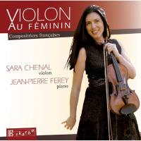 Sara Chenal & Jean-Pierre Ferey - Violon au féminin Compositrices fran?aises (2015) [Hi-Res]