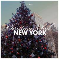 VA - Christmas Chill New York 2021 FLAC