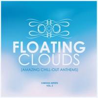 VA - Floating Clouds (Amazing Chill out Anthems), Vol. 2 2019 FLAC