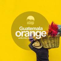 VA - Guatemala Orange Latin Chill Music 2021 FLAC