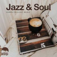 VA - Jazz & Soul Urban Chillout Music 2021 FLAC