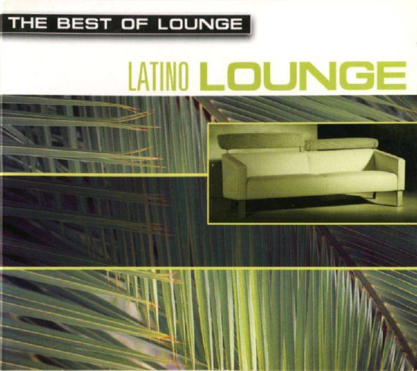 VA - The Best Of Lounge Latino Lounge 2001 FLAC