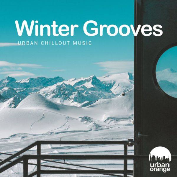 VA - Winter Grooves (Urban Chillout Music) 2022 FLAC
