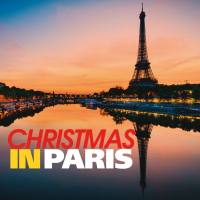 Various Artists - Christmas in Paris (2018) [.flac lossless]
