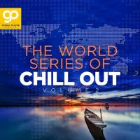 Various Artists - The World Series of Chill Out, Vol. 2