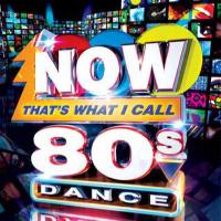 Various - Now That's What I Call 80s Dance (2013) [CD FLAC]