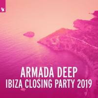 Armada Deep - Ibiza Closing Party 2019 (2019)