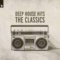 Armada Music - Deep House Hits - The Classics (2020)