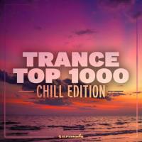 Trance Top 1000 - Chill Edition (2019)