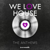 We Love House - The Anthems (2019)