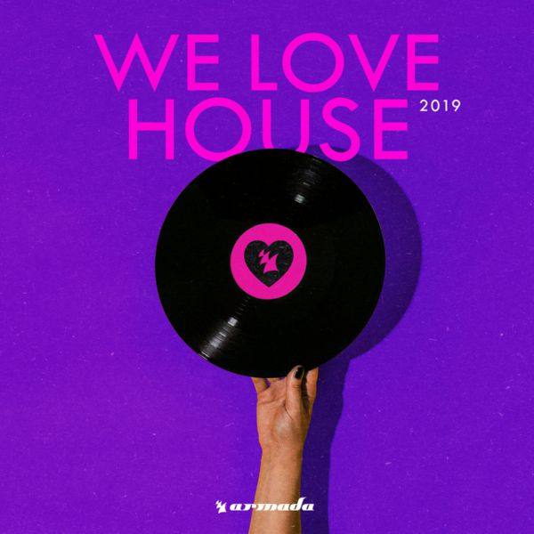 We Love House 2019 (2019)