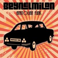 Beynelmilan - Anatolian Funk 2022 FLAC