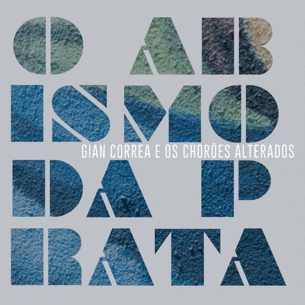 Gian Correa - O Abismo Da Prata 2022 FLAC