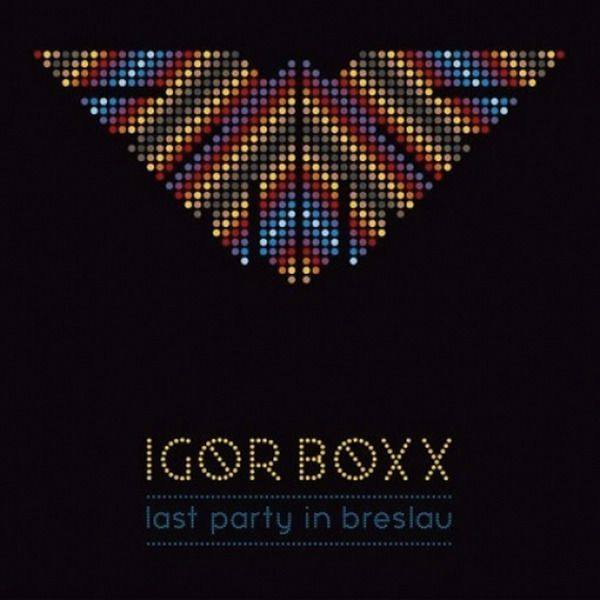 Igor Boxx - Last Party in Breslau 2022 FLAC