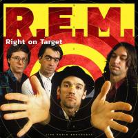R.E.M. - Right on Target 2022 FLAC