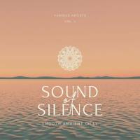 VA - Sound of Silence (Smooth Ambient Chill), Vol. 1 2021 FLAC