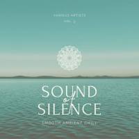 VA - Sound of Silence (Smooth Ambient Chill), Vol. 3 2022 FLAC
