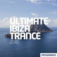 VA - Ultimate Ibiza Trance 2016 FLAC