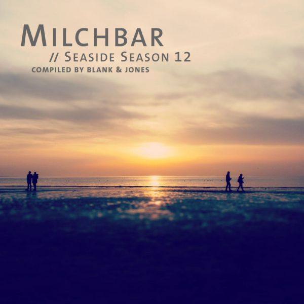 Blank & Jones - Milchbar Seaside Season 12 (2020) [Hi-Res stereo]