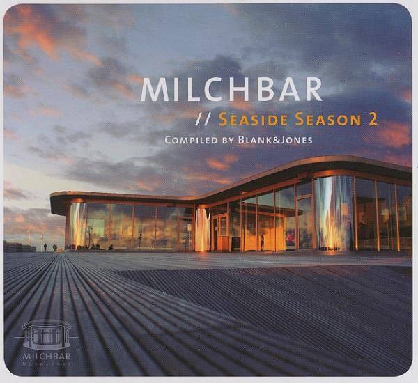 Blank & Jones - Milchbar  Seaside Season 2 2010 FLAC