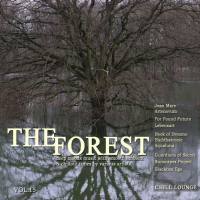 VA - The Forest Chill Lounge, Vol. 15 (Deep Moods Music with Smooth Ambient & Chillout Tunes) 2019 FLAC